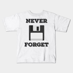 Never Forget the Floppy Disk - Funny Programming Jokes Kids T-Shirt